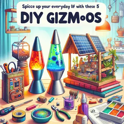 Spice up Your Everyday Life with These 5 Unique DIY Gizmos